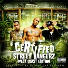 CERTIFIED STREET BANGERz [West Coast Edition]